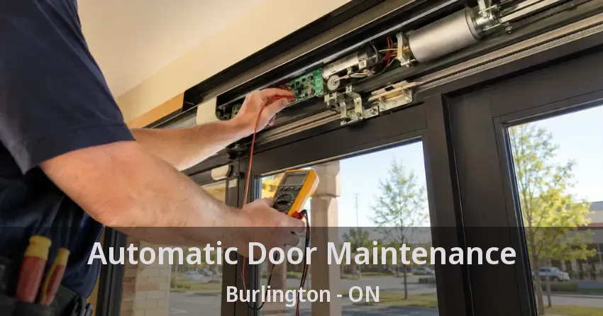 Automatic Door Maintenance Burlington - ON