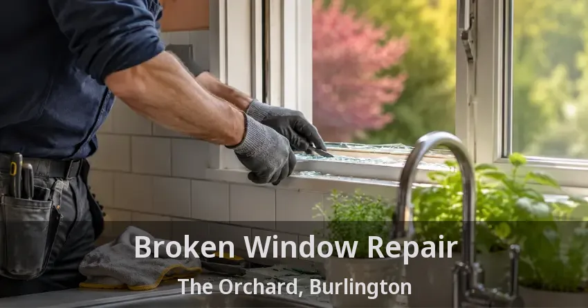 Broken Window Repair The Orchard, Burlington - ON