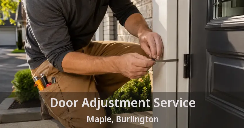 Door Adjustment Service Maple, Burlington - ON