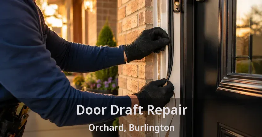 Door Draft Repair Orchard, Burlington - ON