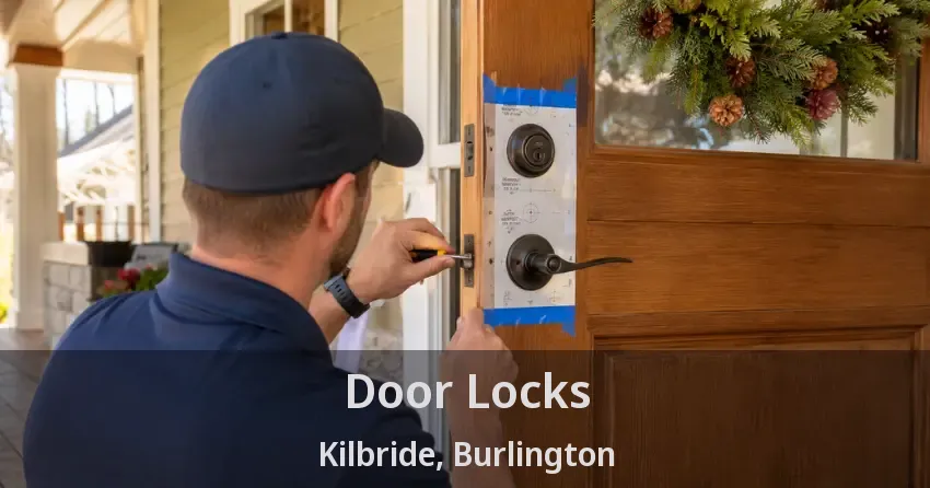 Door Locks Kilbride, Burlington - ON