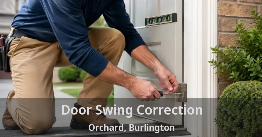 Door Swing Correction Orchard, Burlington - ON