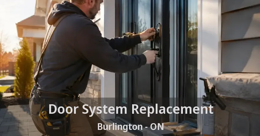 Door System Replacement Burlington - ON