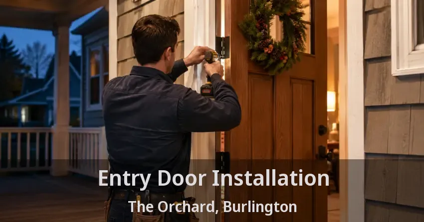 Entry Door Installation The Orchard, Burlington - ON