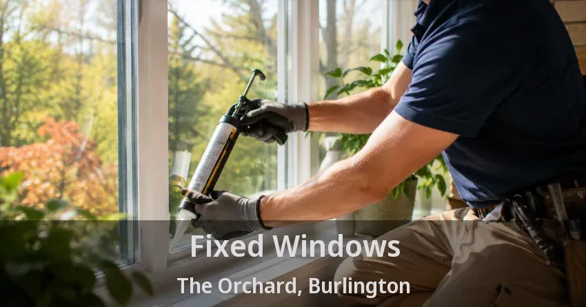 Fixed Windows The Orchard, Burlington - ON
