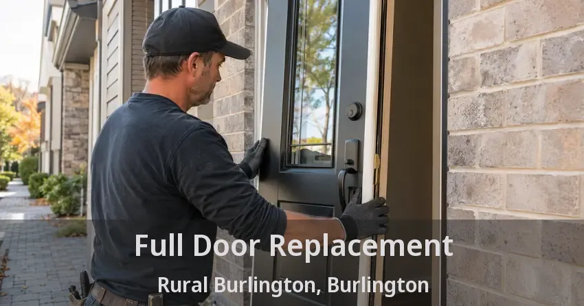 Full Door Replacement Rural Burlington, Burlington - ON