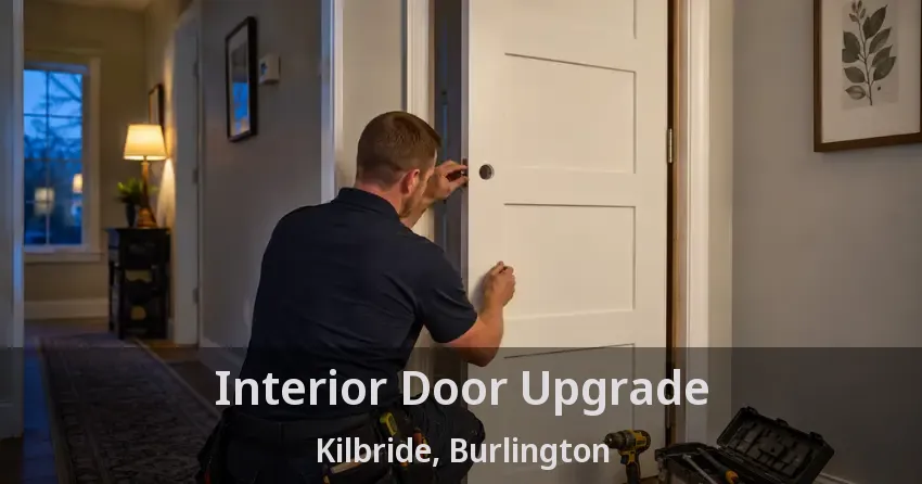 Interior Door Upgrade Kilbride, Burlington - ON