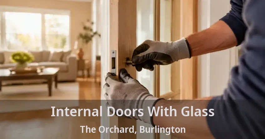 Internal Doors With Glass The Orchard, Burlington - ON