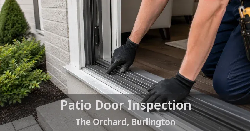 Patio Door Inspection The Orchard, Burlington - ON
