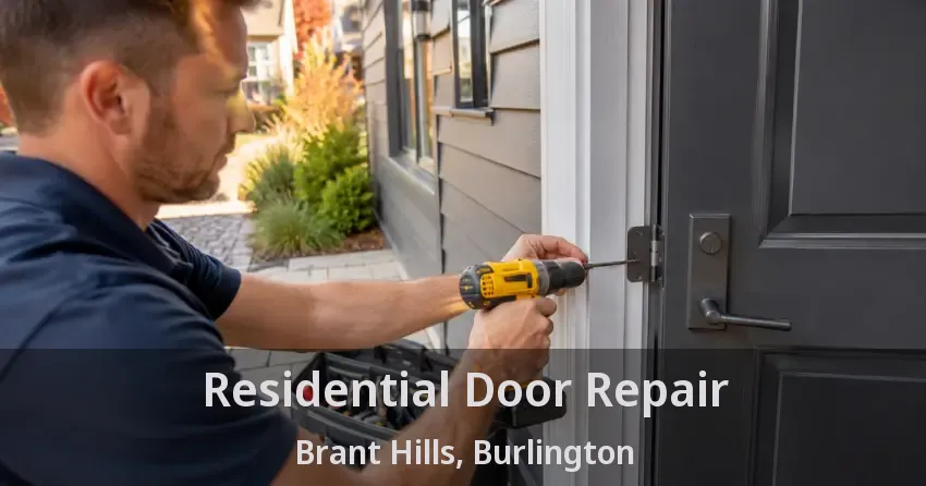 Residential Door Repair Brant Hills, Burlington - ON