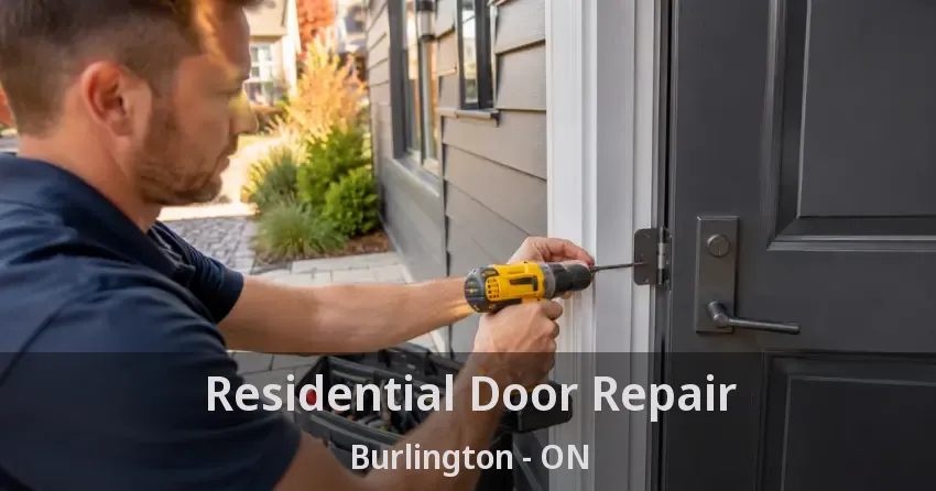 Residential Door Repair Burlington - ON