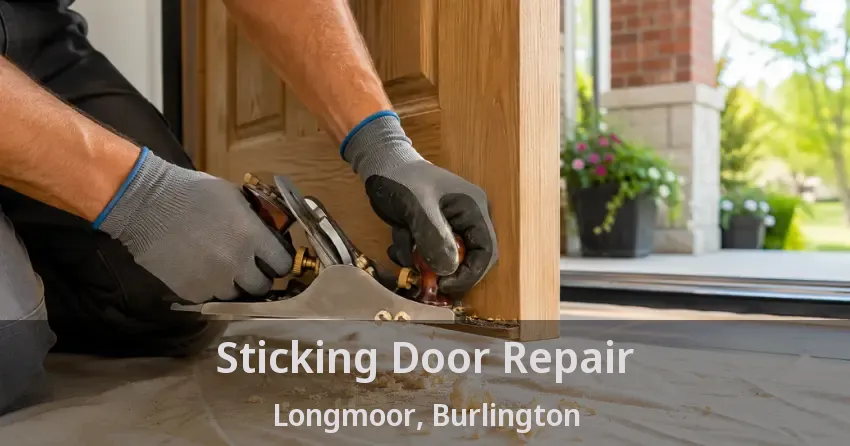 Sticking Door Repair Longmoor, Burlington - ON