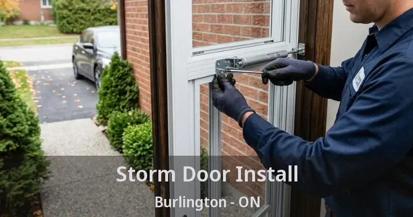 Storm Door Install Burlington - ON