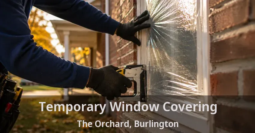Temporary Window Covering The Orchard, Burlington - ON