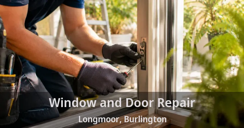 Window and Door Repair Longmoor, Burlington - ON
