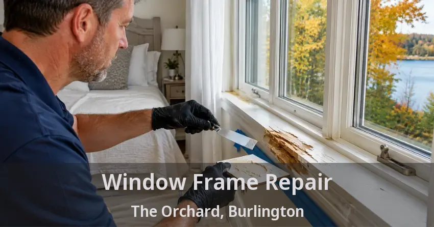 Window Frame Repair The Orchard, Burlington - ON
