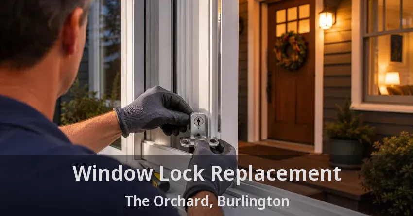 Window Lock Replacement The Orchard, Burlington - ON